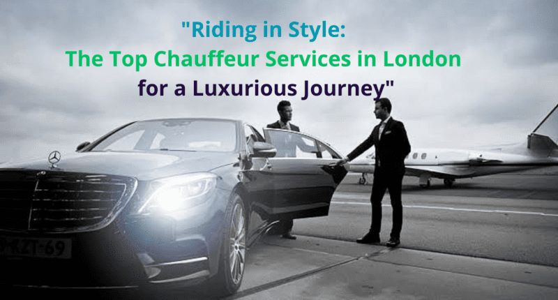 Chauffeur Service in London